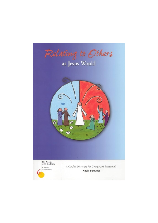 Relating to Others as Jesus Would (135631)