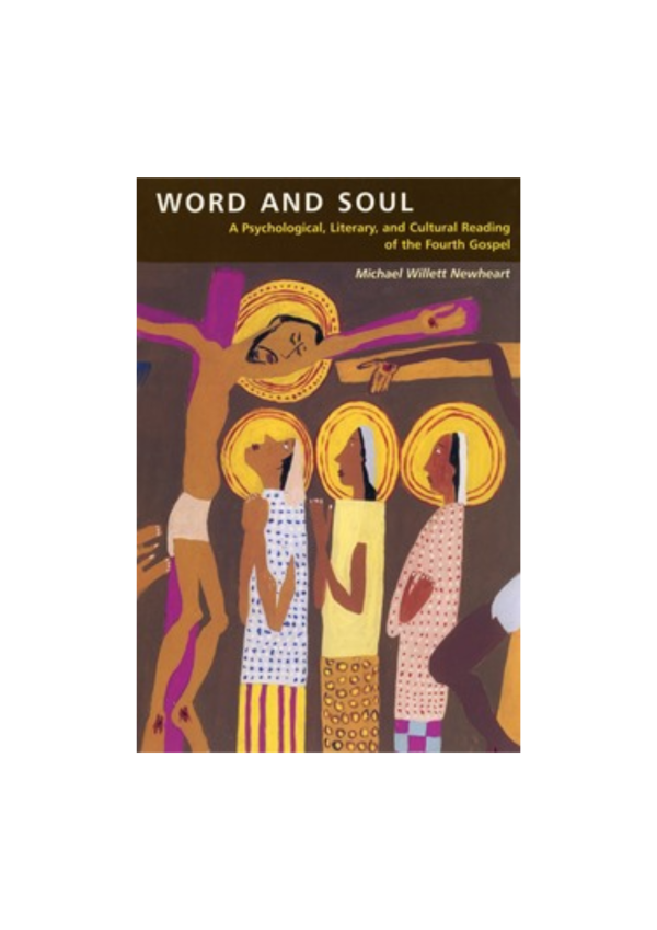 Word and Soul: A Psychological, Literary and Cultural Reading of the Fourth Gospel (128515)