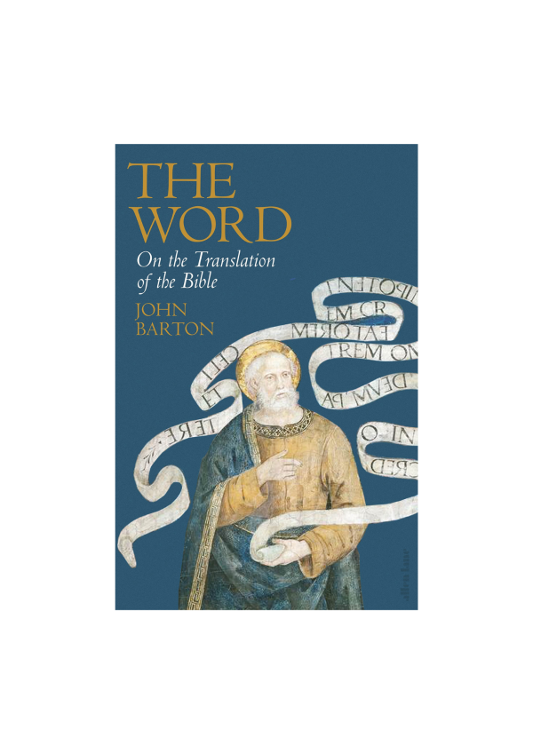 The Word: On the Translation of the Bible (143437)