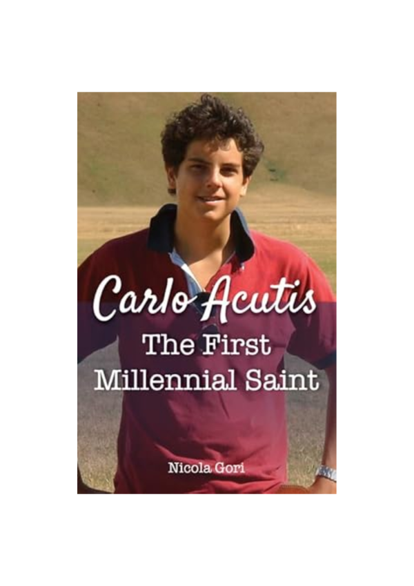 Carlo Acutis: The First Millennial Saint (134354)